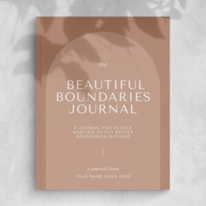 The Beautiful Boundaries Journal